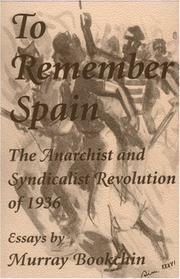 To remember Spain: the anarchist and syndicalist revolution of 1936 - Murray Bookchin