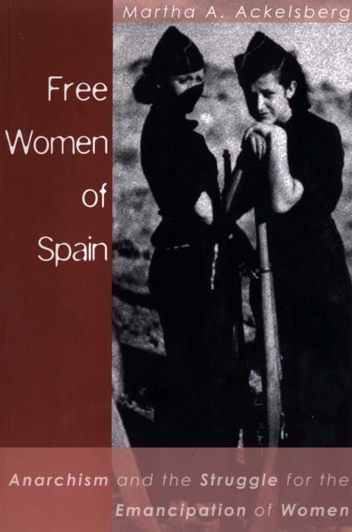 Free women of Spain - Martha A. Ackelsberg