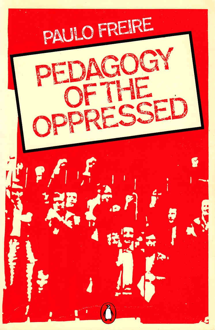 The Student Guide To Freires Pedagogy Of The Oppressed Antonia Darder Bloomsbury Academic
