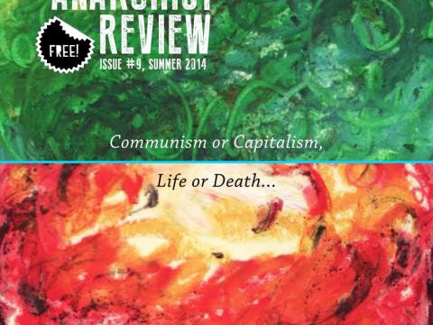 The cover of Irish Anarchist Review 9, with a green and red image asking "communism or capitalism, life or death?"